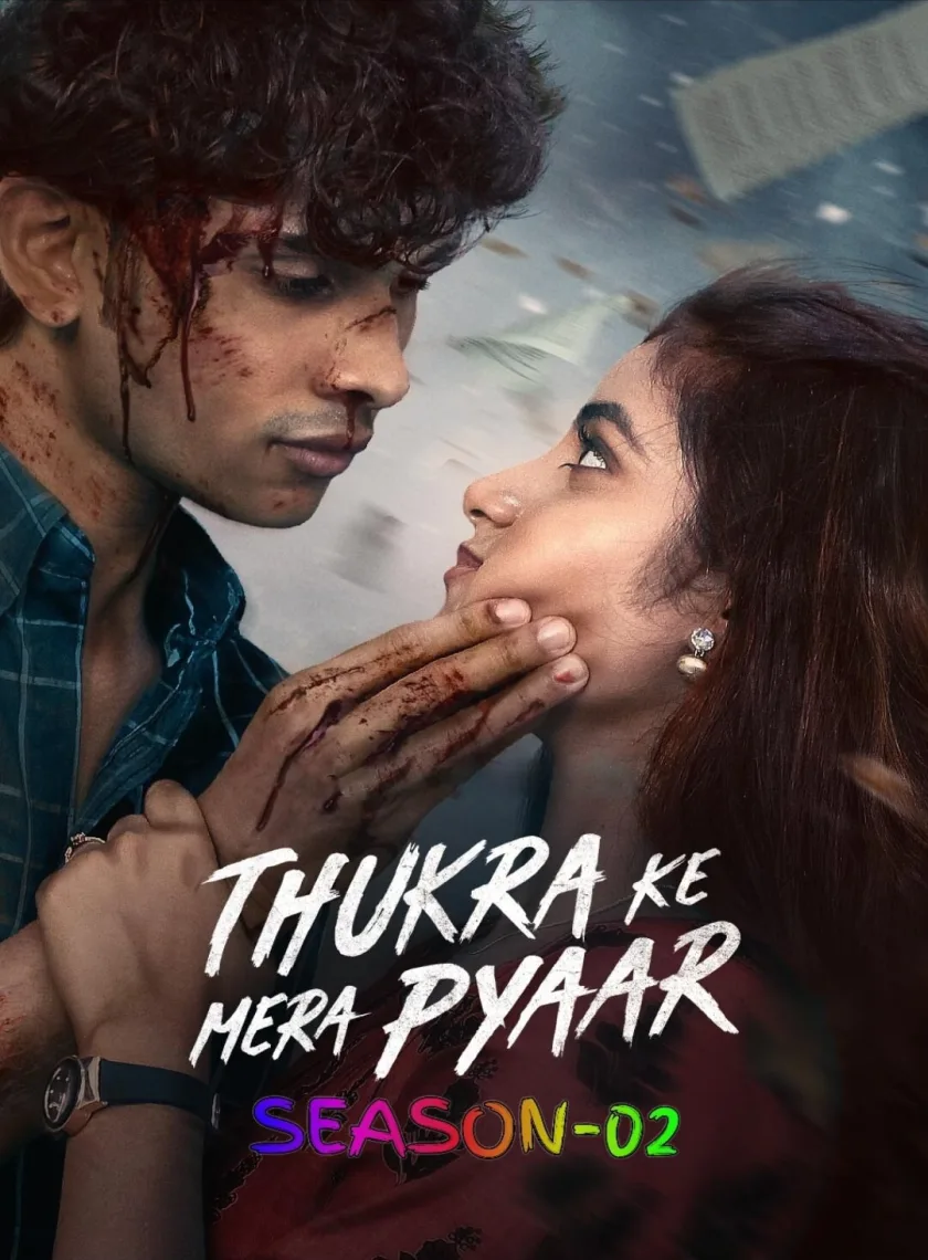 Thukra Ke Mera Pyaar S02 (2026) Hindi Completed Web Series HEVC ESub {🔥Ep.17-20 (Part-05) ADD}